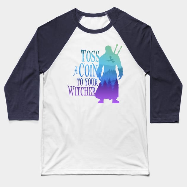 Toss a Coin to Your Witcher - blue silhouette Baseball T-Shirt by Rackham